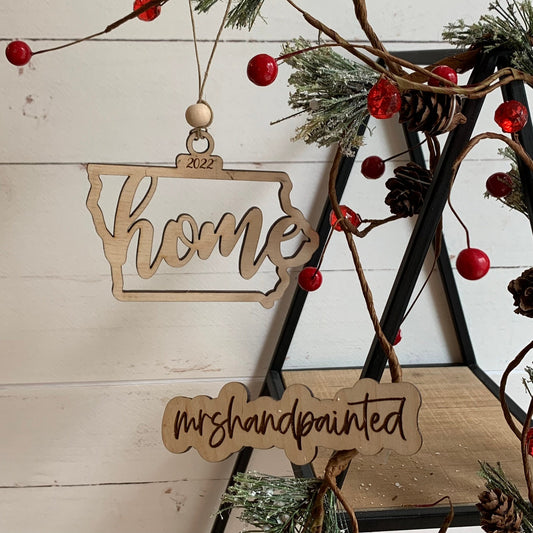 Iowa "home" State Ornament dated 2022 - Laser Cut Wood