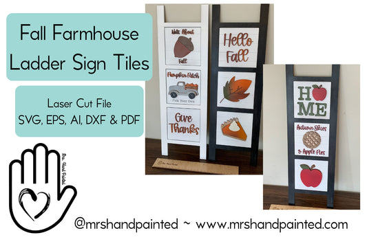 Laser Cut File - Fall Farmhouse Ladder Tiles - Interchangeable Signs - Digital Download
