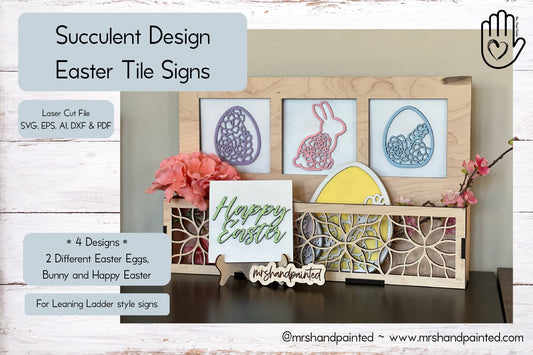 Laser Cut File - Succulents Easter Sign Tiles - Leaning Ladder Signs - Digital Download SVG, DXF, AI files