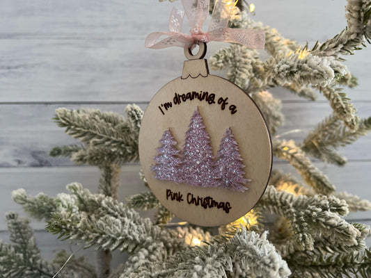 Dreaming of a Pink Christmas Acrylic & Wood Christmas Ornament