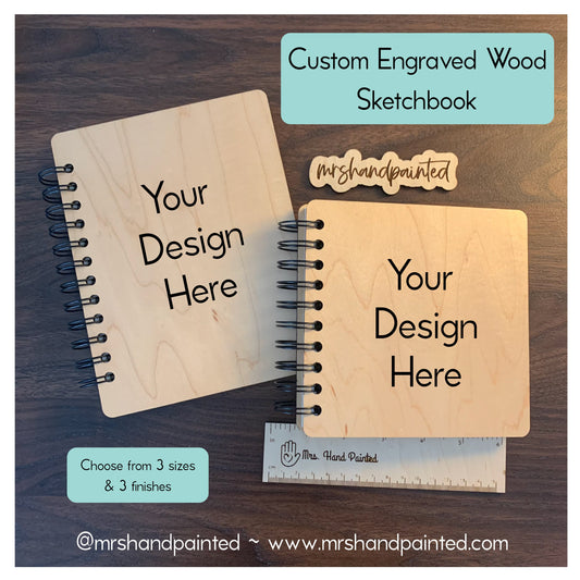 Custom Laser Engraved Wood Sketchbook - Choose Your Design
