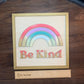 Boho Rainbow "Be Kind" Nursery Sign - Laser Cut Wood Painted