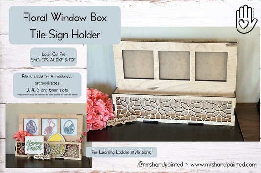 Laser Cut File - Floral Window Box Interchangeable Sign Holder - Digital Download SVG, DXF, AI files